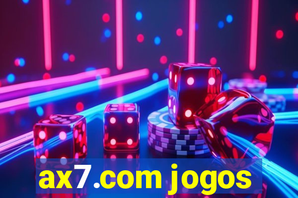 ax7.com jogos